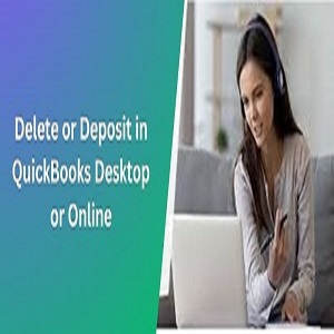 Delete or Deposit in QuickBooks Desktop or Online