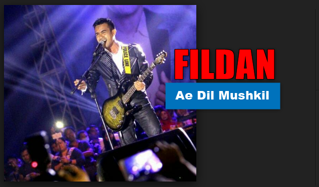 Fildan, Dangdut, Lagu India Mp3, Download Lagu FIldan Ae Dil Mushkil Mp3 (5,44MB)