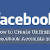 How to Create Unlimited Facebook Accounts 2017