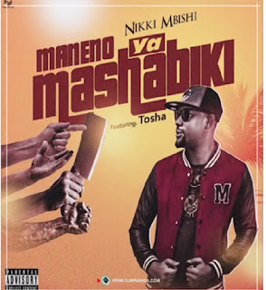 NIKKI MBISHI FT TOSHA MANENO YA MASHABIKI DOWNLOAD MP3