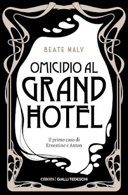 Recensione Omicido al Grand Hotel di Beate Maly