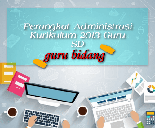 Perangkat Administrasi Kurikulum 2013 Guru SD