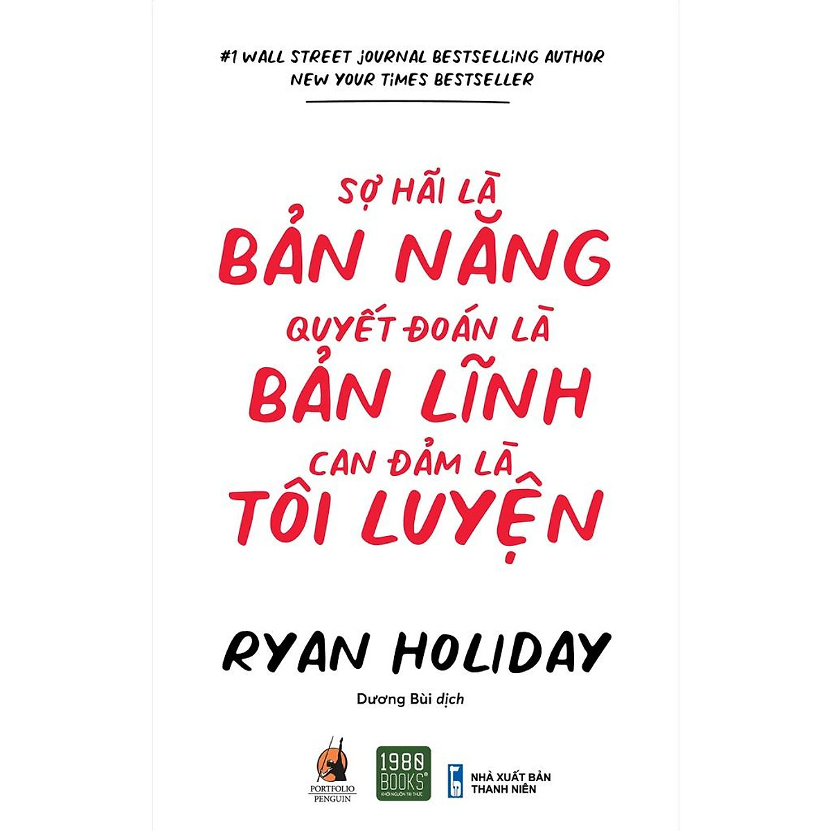 Sợ hãi là bản năng, quyết đoán là bản lĩnh, can đảm là tôi luyện ebook PDF-EPUB-AWZ3-PRC-MOBI