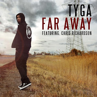 Tyga - Far Away (feat. Chris Richardson) Lyrics