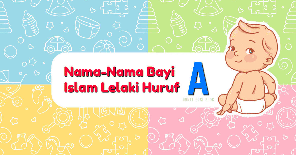 Senarai Nama-nama Bayi Lelaki Islam Huruf A Dalam Al-Quran