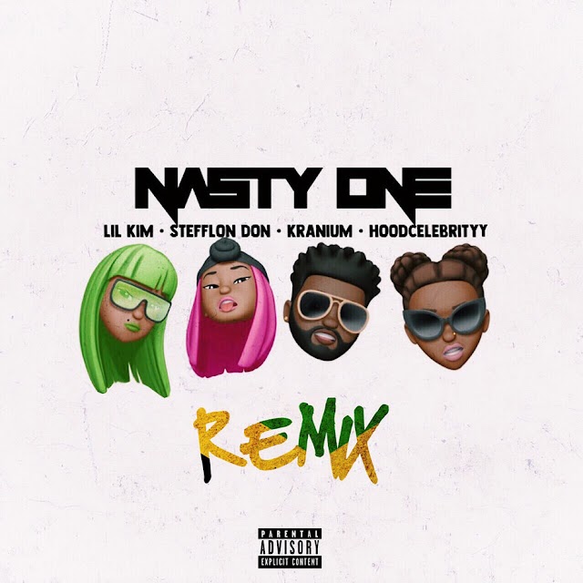 Lil' Kim - Nasty One (feat. Stefflon Don, Kranium, Hoodcelebrityy) [Remix] - Single [iTunes Plus AAC M4A]