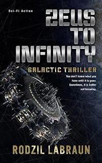 Zeus to Infinity - A galactic thriller by Rodzil LaBraun - self-published book marketing service