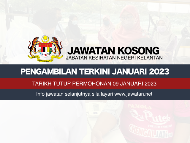 Jawatan Kosong JKN Kelantan Januari 2023