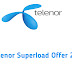 Telenor Superload Offer 2020