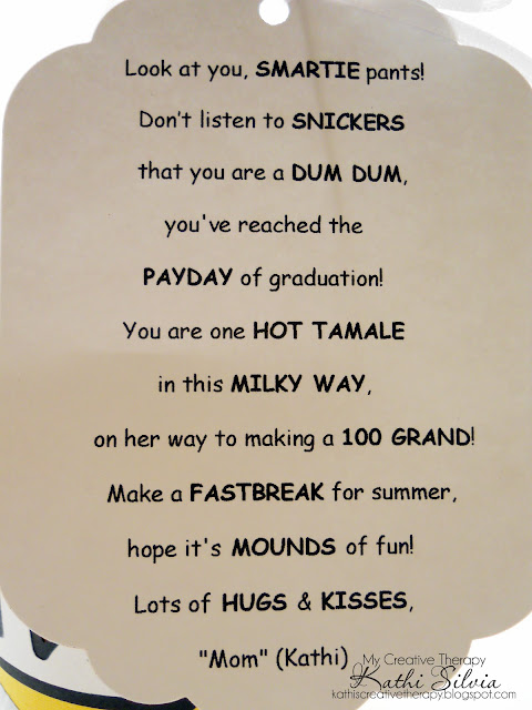 http://kathiscreativetherapy.blogspot.com/2012/06/graduation-candy-poem.html