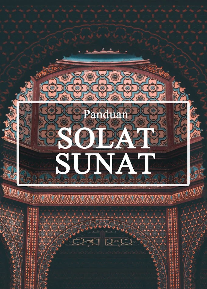 Solat Sunat: Senarai Lengkap Panduan Solat-Solat Sunat