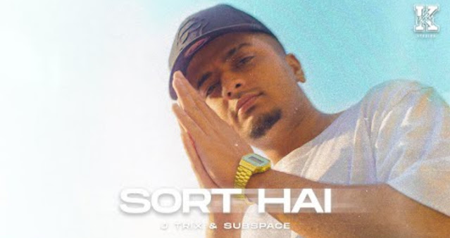 Sort Hai Lyrics - JTrix