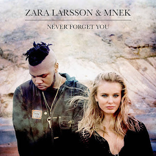 Zara Larsson & MNEK - Never Forget You