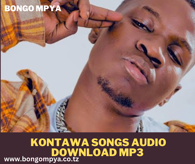 KONTAWA SONGS AUDIO 2024 - Download MP3 MPYA