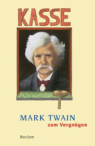 Mark Twain zum Vergnügen (Reclams Universal-Bibliothek)