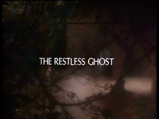 Wyrd Britain reviews 'The Restless Ghost' from Dramarama, Spooky.