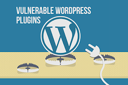 Beberapa Plugins Wordpress Menciptakan Website Jadi Rentan