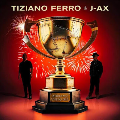 Tiziano Ferro, J-AX - ABBIAMO VINTO GIÀ - accordi, testo e video