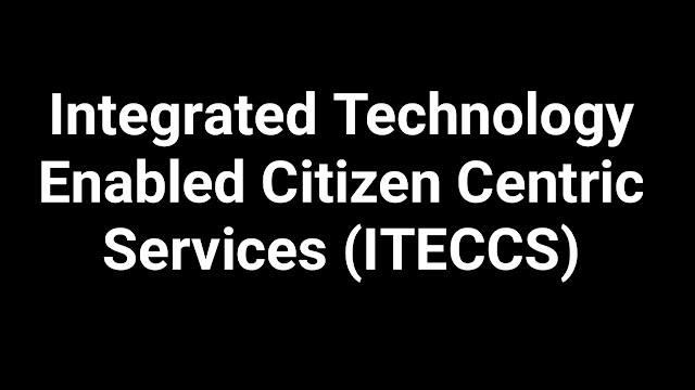 Integrated Technology Enabled Citizen Centric Services (ITECCS)- UP Police (UP 100)