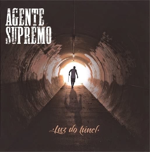 Álbum/Download: Agente Supremo - Luz do Túnel 