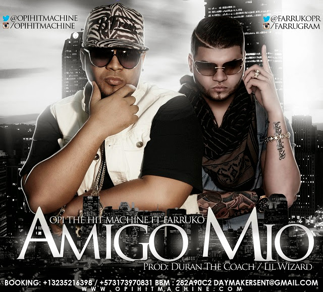 Descarga mp3 Opi Farruko Amigo Mio mp3 Realeza Urbana Magazine