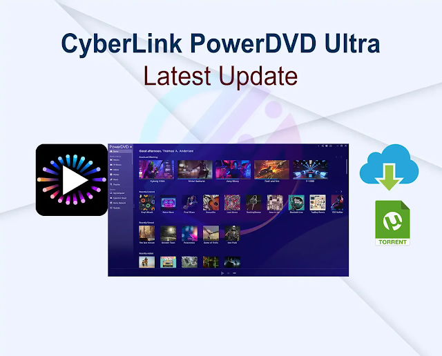 CyberLink PowerDVD Ultra v23.0.1303.62 + Activator Latest Update