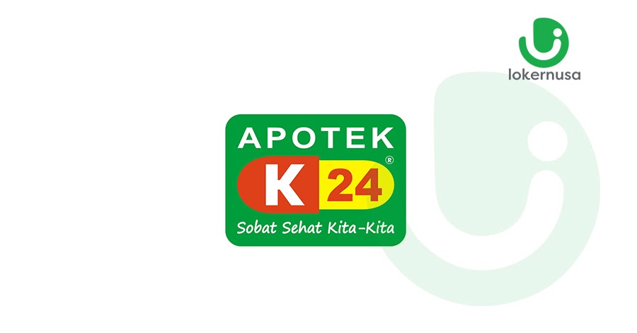 Lowongan Kerja Apotek K-24