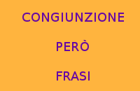 10 FRASI CON PERÒ CONGIUNZIONE GRATIS PER LA SCUOLA PRIMARIA