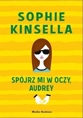 Spójrz mi w oczy, Audrey - Sophie Kinsella