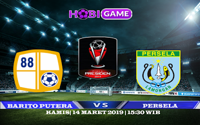 PREDIKSI BARITO PUTERA VS PERSELA 14 MARET 2019