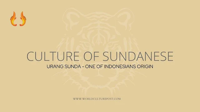 Culture of Sundanese (Urang Sunda) one of Indonesian Origins