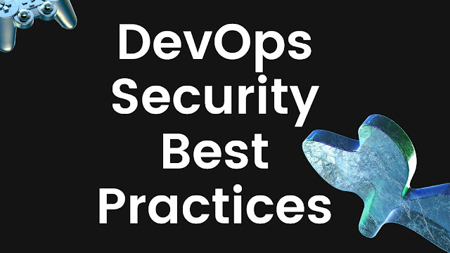 What is DevOps: Best Practices of DevOps Security