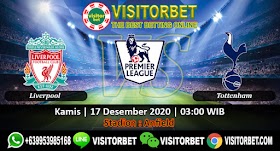 PREDIKSI LIVERPOOL VS TOTTENHAM 17 DESEMBER 2020