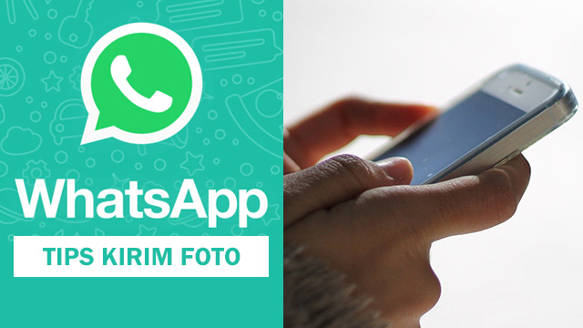 Tips kirim foto via WhatsApp