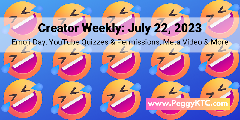 Creator Weekly: July 22, 2023