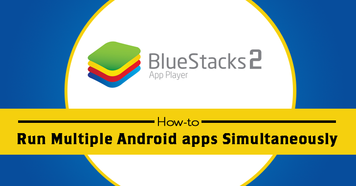 Bluestacks , the first app player for running Android apps on Windows ...