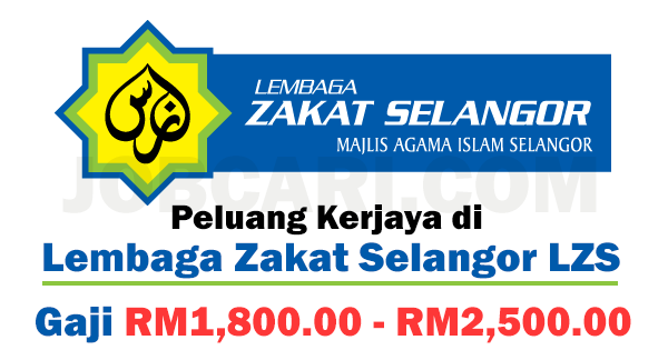 JAWATAN KOSONG TERBARU DI LEMBAGA ZAKAT SELANGOR - GAJI 