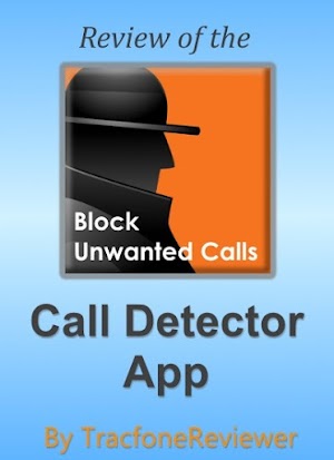 How To Block Unwanted Calls And Texts On Tracfone - The Call Detector App