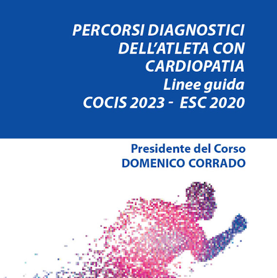 Corso di aggiornamento percorsi diagnostici dell’atleta con cardiopatia confronto linee guida COCIS 2023 – ESC 2020