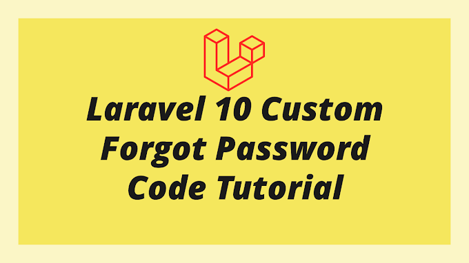 Laravel 10 Custom Forgot Password Code Tutorial