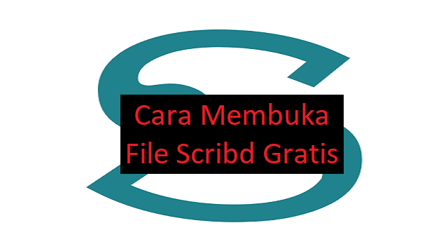 Cara Membuka File Scribd Gratis