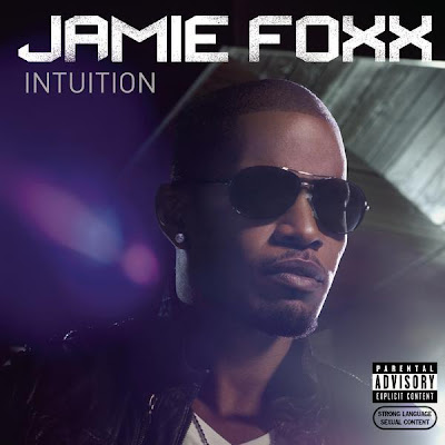 jamie foxx intuition. I Love Free Music Jamie Foxx
