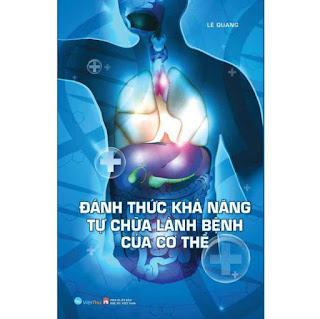 Sách - Đánh Thức Khả Năng Tự Chữ Lành Bệnh Của Cơ Thể - Lê Quang ebook PDF-EPUB-AWZ3-PRC-MOBI