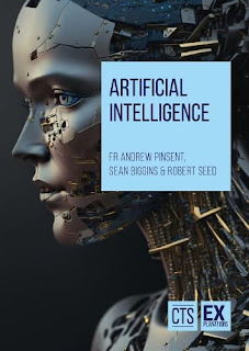 Artificial Intelligence - Father Andrew Pinsent and Sean Biggins and Robert Seed - CTS Explanations