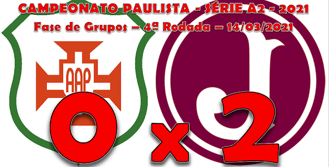 Portuguesa Santista 0 x 2 JUVENTUS (Campeonato Paulista Série A2 - Fase de Grupos - 4ª Rodada)