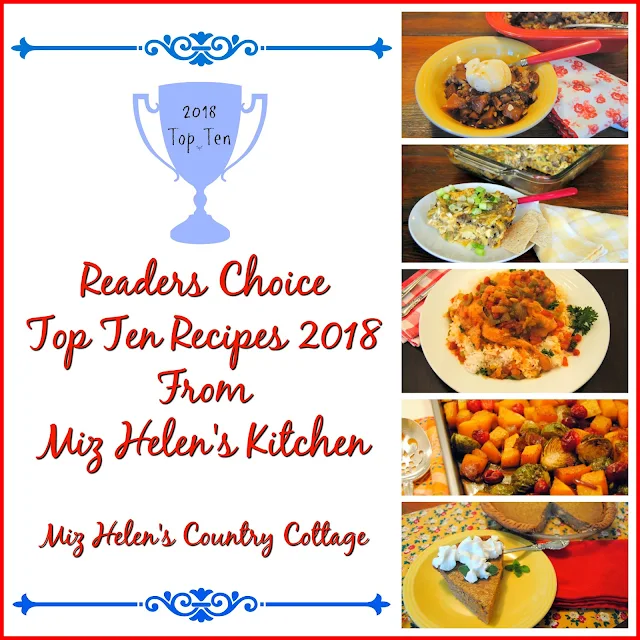 Readers Choice Top Ten Recipes 2018 Miz Helen's Kitchen at Miz Helen's Country Cottage