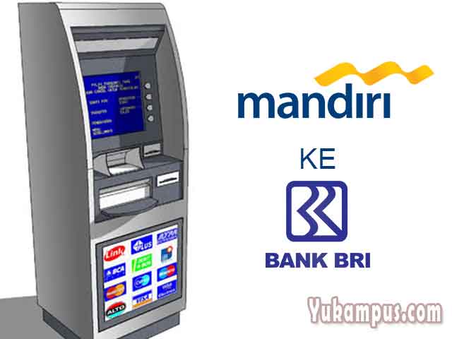 Cara Transfer Mandiri ke BRI  Lewat ATM  Kode Biaya Lama 