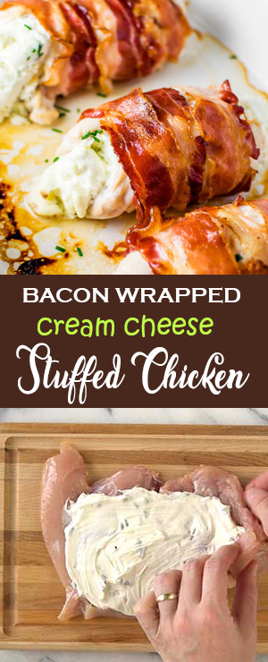 BACON WRAPPED CREAM CHEESE STUFFED CHICKEN