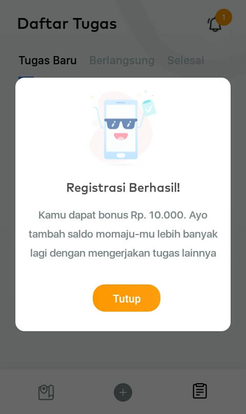 Anda akan memperoleh bonus pendaftaran berupa Uang senilai Rp. 10.000,-.