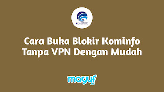 Cara Buka Blokir Kominfo Tanpa VPN Dengan Mudah